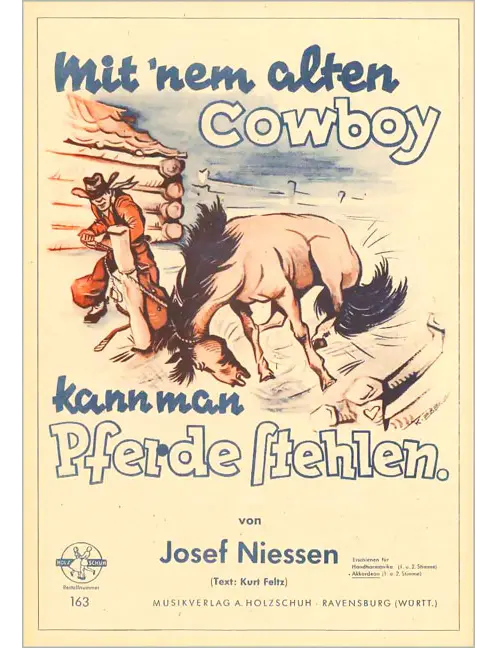 Mit nem alten Cowboy kann man Pferde stehlen